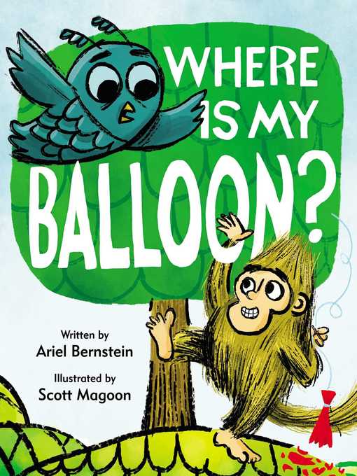 Title details for Where Is My Balloon? by Ariel Bernstein - Available